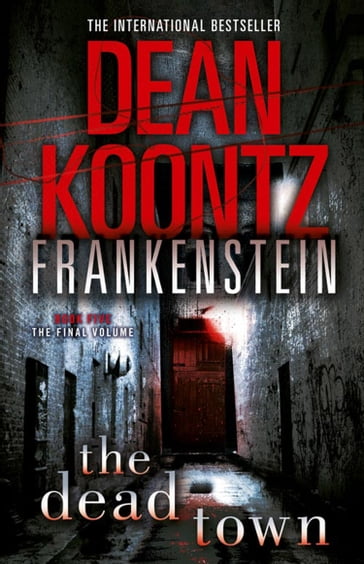 The Dead Town (Dean Koontz's Frankenstein, Book 5) - Dean Koontz