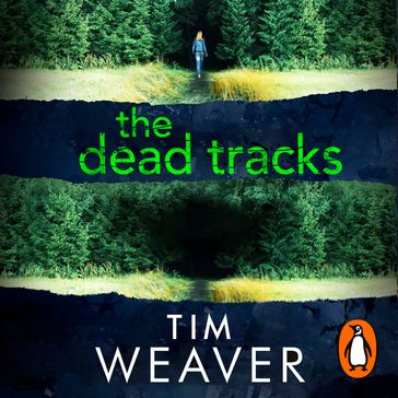 The Dead Tracks - Tim Weaver