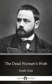 The Dead Woman s Wish by Emile Zola (Illustrated)