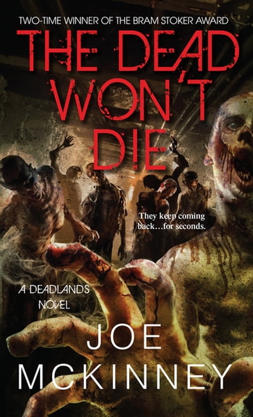 The Dead Won't Die - Joe McKinney