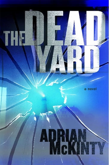 The Dead Yard - Adrian McKinty