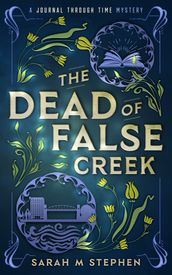 The Dead of False Creek