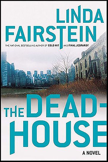 The Deadhouse - Linda Fairstein