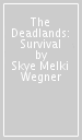 The Deadlands: Survival