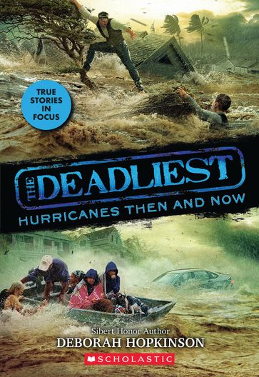 The Deadliest Hurricanes Then and Now (The Deadliest #2, Scholastic Focus) - Deborah Hopkinson
