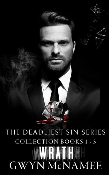 The Deadliest Sin Series Collection Books 1-3: Wrath - Gwyn McNamee