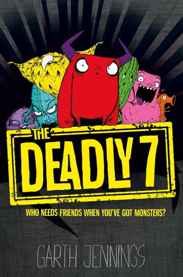 The Deadly 7 - Garth Jennings