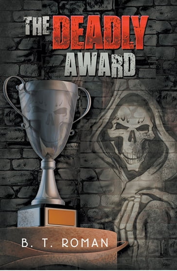 The Deadly Award - B. T. Roman