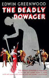 The Deadly Dowager
