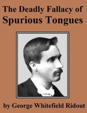 The Deadly Fallacy of Spurious Tongues