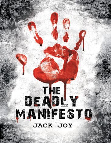The Deadly Manifesto - Jack Joy