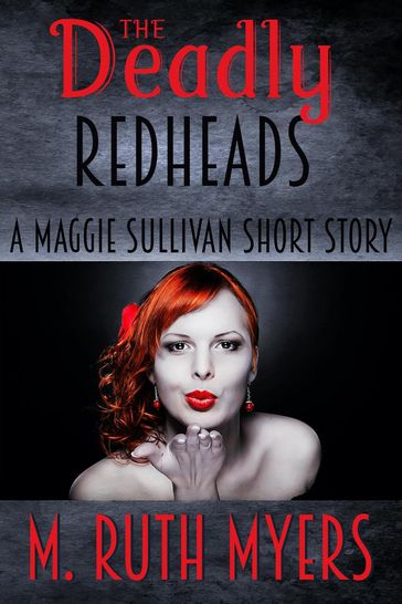 The Deadly Redheads - M. Ruth Myers