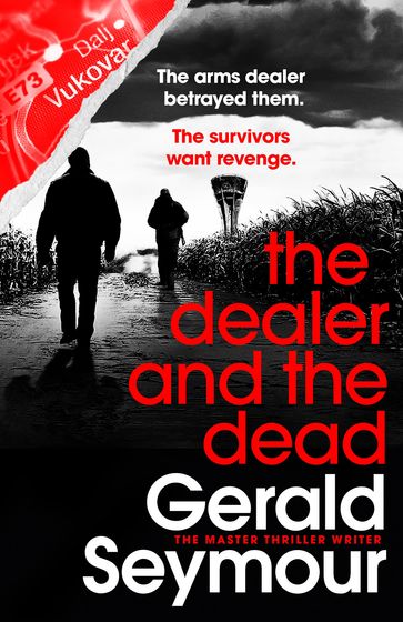 The Dealer and the Dead - Gerald Seymour