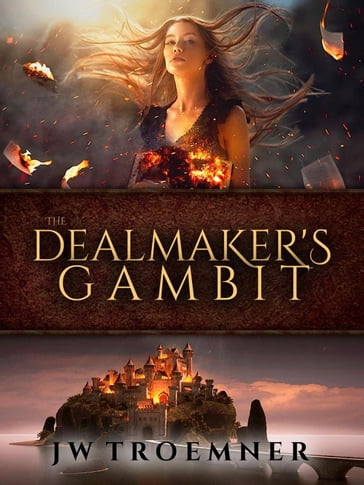 The Dealmaker's Gambit - JW Troemner