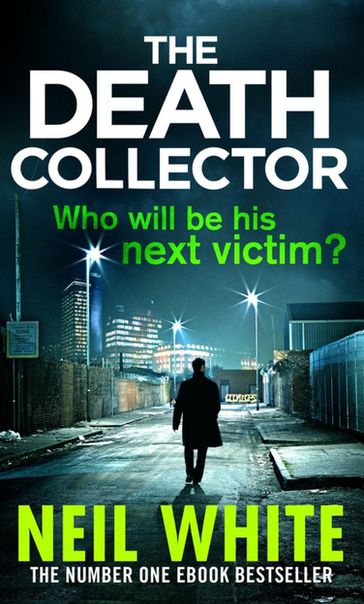 The Death Collector - Neil White