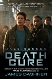 The Death Cure (Maze Runner, Book Three)