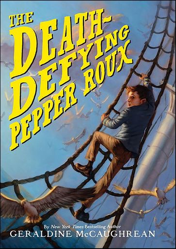 The Death-Defying Pepper Roux - Geraldine McCaughrean