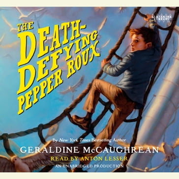 The Death-Defying Pepper Roux - Geraldine McCaughrean
