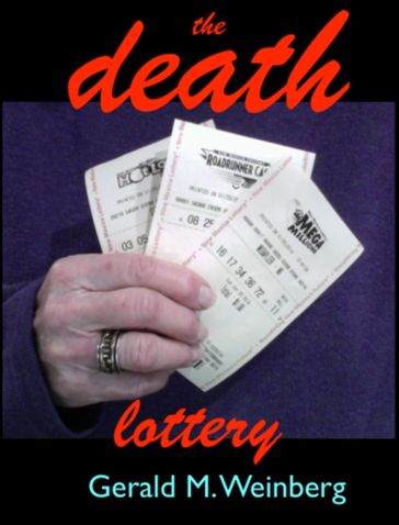 The Death Lottery - Gerald Weinberg