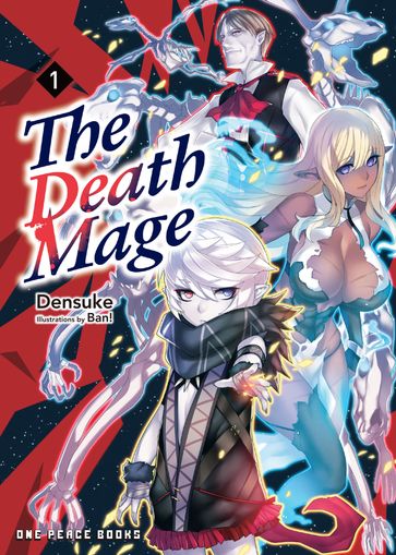 The Death Mage Volume 1 - Densuke Densuke