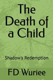 The Death Of a Child: Shadow s Redemption