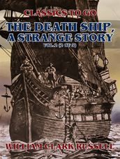 The Death Ship, A Strange Story, Vol.2 (of 3)
