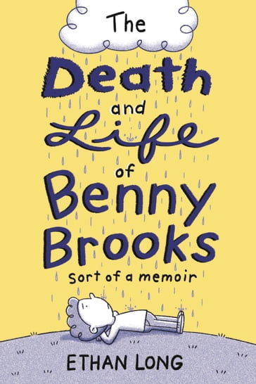The Death and Life of Benny Brooks - Ethan Long