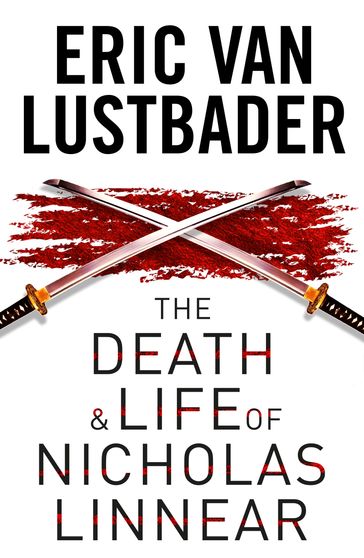 The Death and Life of Nicholas Linnear - Eric Van Lustbader