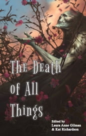 The Death of All Things