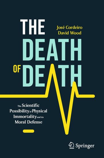 The Death of Death - José Cordeiro - David Wood