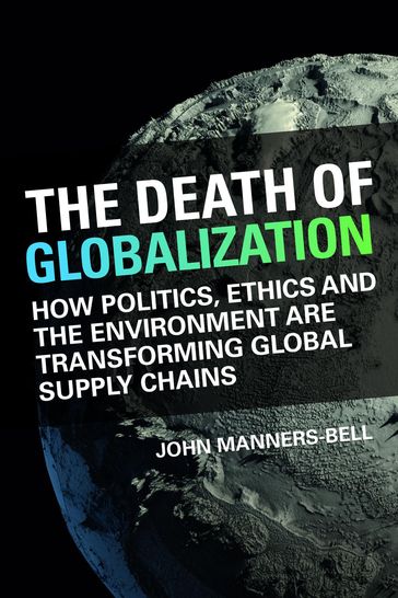 The Death of Globalization - John Manners-Bell