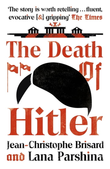 The Death of Hitler - Jean-Christophe BRISARD - Lana Parshina