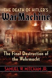 The Death of Hitler s War Machine