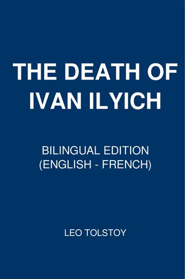 The Death of Ivan Il'ich - Lev Nikolaevic Tolstoj