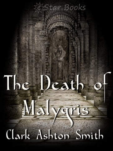 The Death of Malygris - Clark Ashton Smith