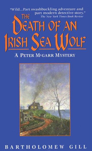 The Death of an Irish Sea Wolf - Bartholomew Gill