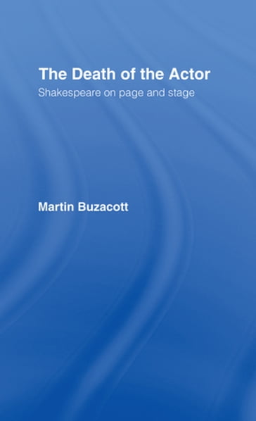 The Death of the Actor - Martin Buzacott