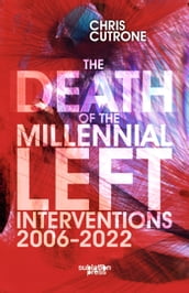 The Death of the Millennial Left