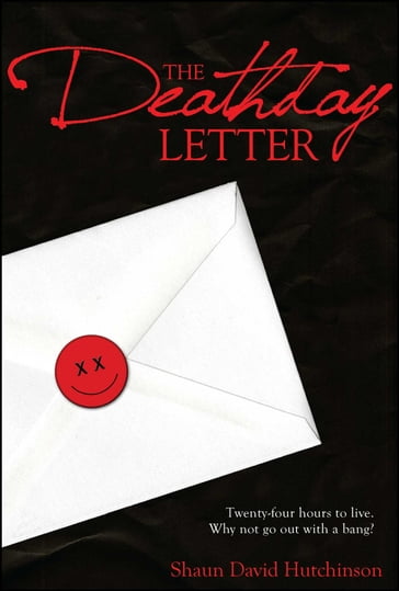 The Deathday Letter - Shaun David Hutchinson