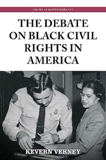 The Debate on Black Civil Rights in America - Kevern Verney