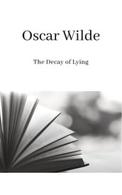 The Decay of Lying