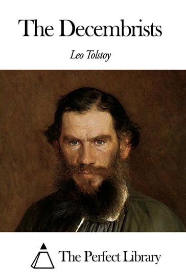 The Decembrists - Lev Nikolaevic Tolstoj