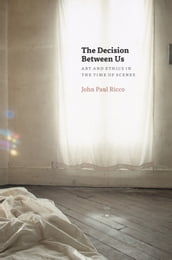 The Decision Between Us