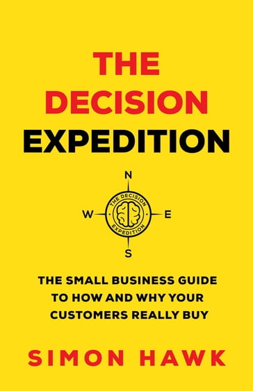 The Decision Expedition - Simon Hawk