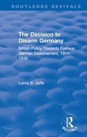 The Decision to Disarm Germany