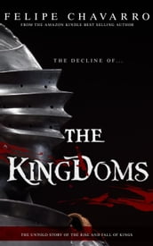 The Decline Of The Kingdoms