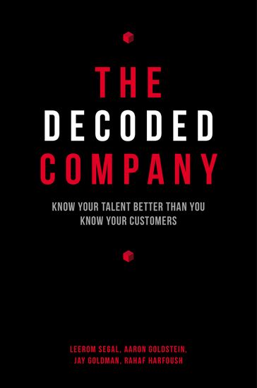 The Decoded Company - Aaron Goldstein - Jay Goldman - Leerom Segal - Rahaf Harfoush