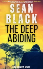 The Deep Abiding