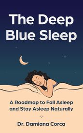 The Deep Blue Sleep