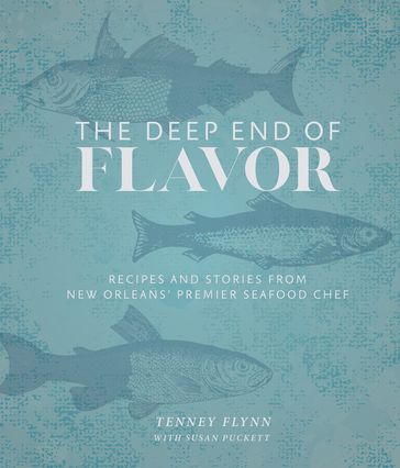 The Deep End of Flavor - Susan Puckett - Tenney Flynn